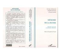 Mémoire De La Russie - Identité Nationale Et Mémoire Collective, - Actes Du Colloque, Bordeaux, Novembre 1993