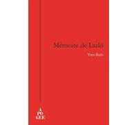 Mémoire de Lazlo - Yves Buin - Apogee - broché - Roman
