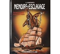 Mémoire De L'esclavage Tome 2 - En Naviguant Vers Les Indes