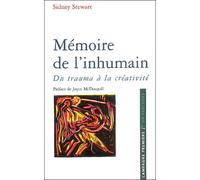 Mémoire de l'inhumain: Du trauma à la créativité