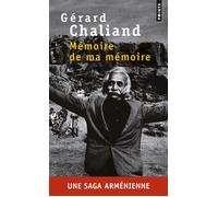 Mémoire de ma mémoire - Gérard Chaliand - Points - Poche - Récit