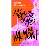 Mémoire de Madame de Valmont - Olympe De Gouges - 10/18 - Poche - Roman