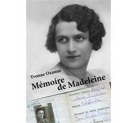 Mémoire de Madeleine - Yvonne Ozanne - Les Carnets De L'aleatoire - broché - Témoignage