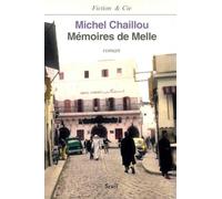 Mémoire de Melle - Michel Chaillou - Seuil - broché - Roman