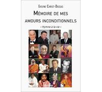 Mémoire de mes amours inconditionnels