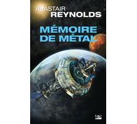 Mémoire de métal - Alastair Reynolds - Bragelonne - Poche - Roman