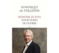 Mémoire De Paix Pour Temps De Guerre