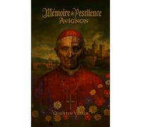 Mémoire de pestilence : Avignon