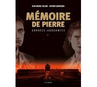 Mémoire de pierre - Corrèze-Auschwitz