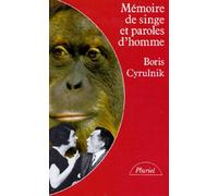 Mémoire de singe et paroles d'homme