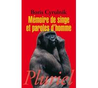 Mémoire De Singe Et Paroles D'homme