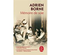 Mémoire de soie - Adrien Borne - Lgf - Poche - Roman