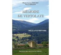 Mémoire de Vertolaye: Mille ans d'histoire