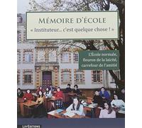 Mémoire d'école : Instituteur. c'est quelque chose !