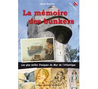 Memoire des bunkers les plus belles fresques du mur de l'atlantique Les plus belles fresques du Mur de l'Atlantique - ALAIN DERRIEN - Grand Blockhaus - cartonné - Beau livre