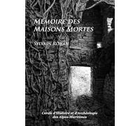Mémoire Des Maisons Mortes