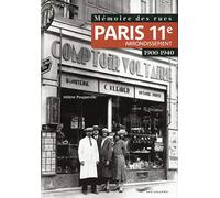Mémoire des rues - Paris 11E arrondissement (1900-1940)