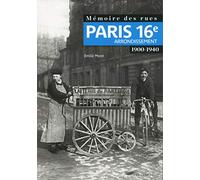 Mémoire des rues - Paris 16E arrondissement (1900-1940)
