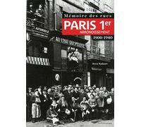 Mémoire des rues - Paris 1er arrondissement (1900-1940)