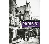 Mémoire des rues - Paris 3E arrondissement (1900-1940)