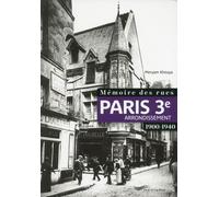 Mémoire des rues - Paris 3E arrondissement (1900-1940) - Meryam Khouya - Parigramme Eds - broché - Beau livre