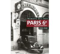 Mémoire des rues - Paris 6e arrondissement (1900-1940)