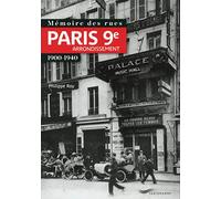 Collectif – Mémoire des rues : Paris 9e arrondissement – 1900-1940 – Broché