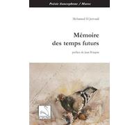 Mémoire des temps futurs