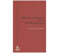 Mémoire D'hommes - Précédé De Les Matins Bleus
