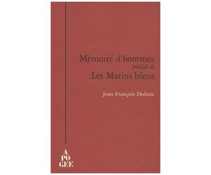 Mémoire D'hommes - Précédé De Les Matins Bleus