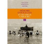 Mémoire d'Houlgate et du vieux Cabourg, 1926-1945 Miocque M., Fresso (Auteur)