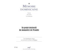 Mémoire dominicaine n 38 Un projet destructif du monastère de Prouille - Collectif - Cerf - broché - Revue
