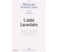 Memoire dominicaine - numero 10 l'abbe lacordaire(1828-1838) Collectif (Auteur)