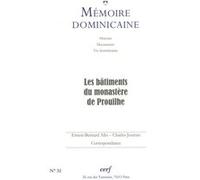 Memoire dominicaine - numero 32 les batiments du monastere de prouilhe Collectif (Auteur)