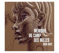 Mémoire Du Camp Des Milles - 1939-1942