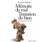 Mémoire du mal, Tentation du bien : enquête sur le siècle