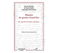Mémoire du quartier Grand Parc