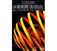 Mémoire du soleil : Frontières de la mort