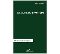 Yves Bocher – Mémoire du symptôme – L'Harmattan