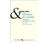 Mémoire du yiddish Rachel Ertel (Auteur), Stéphane Brou (Auteur)