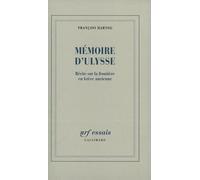 Mémoire d'Ulysse: Récits sur la frontière en Grèce ancienne