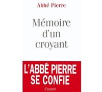 Mémoire d'un croyant Pierre Abbé (Auteur)