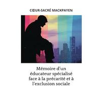 Mémoire d?un éducateur spécialisé