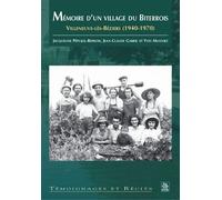 Mémoire d'un village du Biterrois - J. Pepujol-Repkow - Nouvelles Editions Sutton - broché - Beau livre