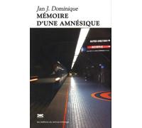 Mémoire d'une amnésique
