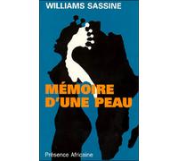 Memoire d'une peau - - SASSINE WILLIAMS (GU - Presence Africaine - Livre