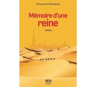 Mémoire d'une reine