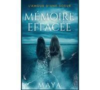 Mémoire effacée: L'amour d'une soeur