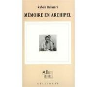 Mémoire en archipel Rabah Belamri (Auteur)