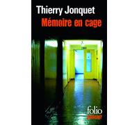 Thierry Jonquet – Mémoire en cage – Roman – Poche